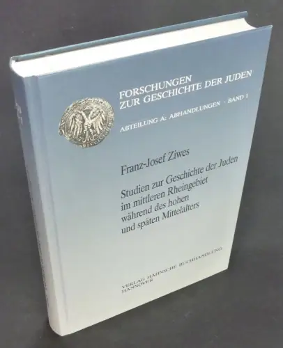 Ziwes, Franz-Josef: Studien zur Geschichte der Juden im mittleren Rheingebiet während des hohen und späten Mittelalters. (Forschungen zur Geschichte der Juden, Abteilung A: Abhandlungen. Band 1). 