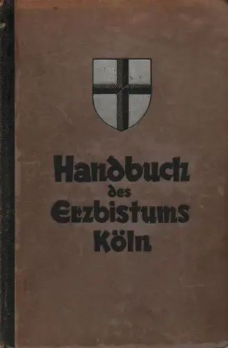 (Ohne Autor): Handbuch des Erzbistums Köln. 