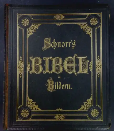 Schnorr von Carolsfeld, Julius (Illustr.): Die Bibel in Bildern (mit kurzen Bibeltexten). 240 Bilder erfunden und auf Holz gezeichnet. 