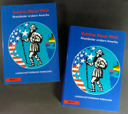 Pesch, Dieter/ Panek, Kornelia (Bearb.): Schöne Neue Welt. Band 1: Rheinländer erobern Amerika. Das Tagebuch des Johannes Herbergs + Band 2: Aufsatzteil. (Führer und Schriften.. 