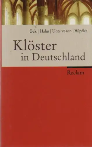 Untermann, Matthias: Klöster in Deutschland. Ein Führer. 