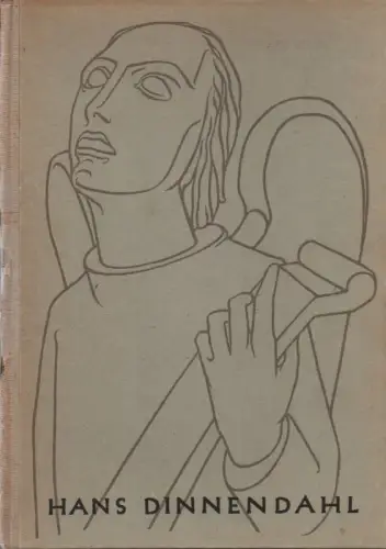 Dinnendahl, Hans / Hoff, August: Der Bildhauer Hans Dinnendahl. 
