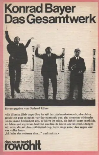 Bayer, Konrad  / Rühm, Gerhard (Hrsg.): Konrad Bayer. Das Gesamtwerk. (Das neue Buch ; 76). 