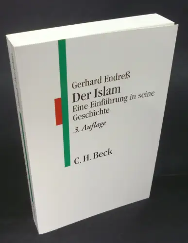 Endreß, Gerhard: Der Islam. Eine Einführung in seine Geschichte. (C. H. Beck Studium). 