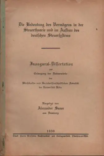 Sauer, Alexander: Die Bedeutung des Vermögens in der Steuertheorie und im Aufbau des deutschen Steuersystems. . 