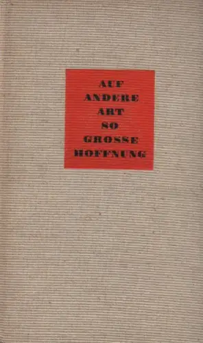 Becher, Johannes Robert: Auf andere Art so grosse Hoffnung. Tagebuch 1950. 