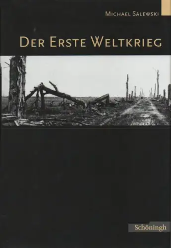 Salewski, Michael: Der Erste Weltkrieg. 