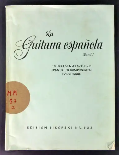 Schwarz-Reiflingen, Erwin (Hg.): La Guitarra espanola. Band 1. 10 Originalwerke spanischer Komponisten für Gitarre. (Edition Sikorski Nr. 333). 
