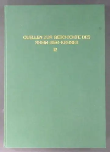 Fuchs, Volker (Bearb.): Nachlaß Dr. Wilhelm Schmitt. (Quellen zur Geschichte des Rhein-Sieg-Kreises. Herausgegeben von Heinrich Linn, Band 12). 