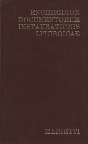 Kaczynski, Reiner: Enchiridion documentorum instaurationis liturgicae. Bd.1 (1963-1973) (apart). 