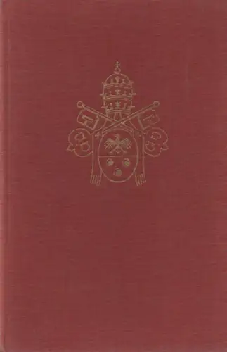 Confalonieri, Carlo: Pius XI. aus der Nähe gesehen. 