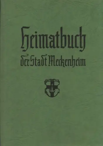 Schoßier, Hermann  (Bearb.): Die Stadt Meckenheim. Ihre rheinische Geschichte u. ihr deutsches Schicksal. (Festschrift zur Jubiläumsfeier: '1100 Jahre Dorf und Stadt Meckenheim' (854 - 1954). [Umschlagt.:] Heimatbuch der Stadt Meckenheim. 
