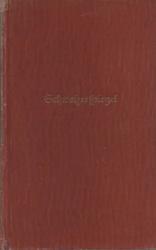 Inglin, Meinrad: Schweizerspiegel. Roman. 