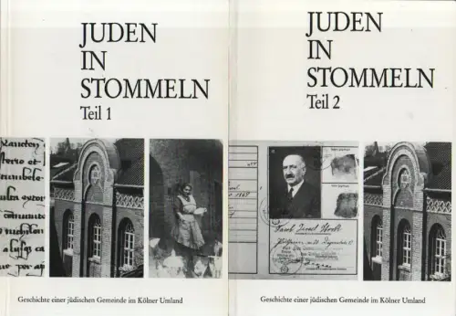 Verein für Geschichte und Heimatkunde e.V. (Hrsg.): Juden in Stommeln. Bd.1 + Bd.2 (in 2 Bde.). (Pulheimer Beiträge zur Geschichte und Heimatkunde / Sonderveröffentlichung des Vereins für Geschichte und Heimatkunde e.V. ; 2 + 3). 