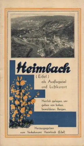 Verkehrsamt Heimbach, Eifel (Hrsg): Heimbach (Eifel) als Ausflugsziel und Luftkurort. (Reiseprospekt). 