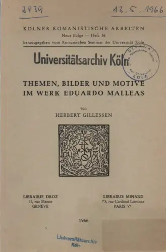 Gillessen, Herbert: Themen, Bilder und Motive im Werk Eduardo Malleas. (Kölner romanistische Arbeiten ; NF, 36). 