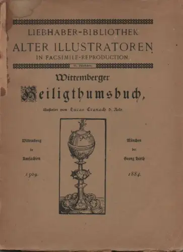 Cranach, Lucas, der Ältere (Illustrator): Wittemberger Heiligthumsbuch. 