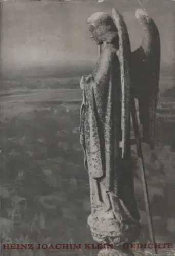 Klein, Heinz Joachim: Gedichte. (Mit Widmung des Autors, signiert). 