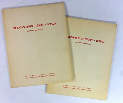 Frison-Roche, R. u.a: Missions Berliet Tenere - Tchad. Documents scientifiques. 