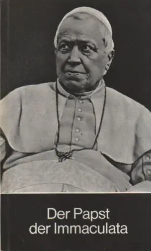 Faraoni, Vincenzo: Der Papst der Immaculata. Leben und Werk Pius' IX. 