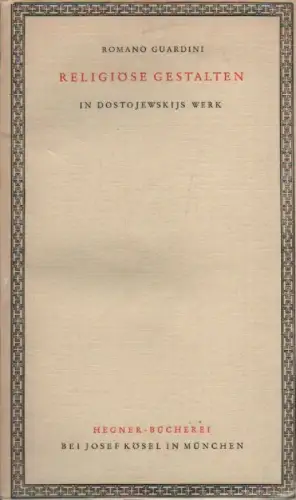 Guardini, Romano: Religiöse Gestalten in Dostojewskijs Werk. 