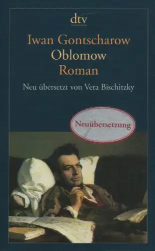 Gontscharow, Iwan Aleksandrowitsch: Oblomow. (dtv Nr.14279). (Neuübersetzung). 