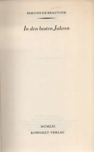 Beauvoir, Simone de: In den besten Jahren. 