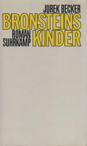 Becker, Jurek: Bronsteins Kinder. Roman. 