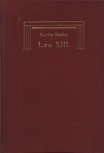 Spahn, Martin: Leo XIII. 
