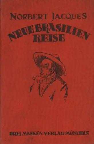 Jacques, Norbert: Neue Brasilienreise. 