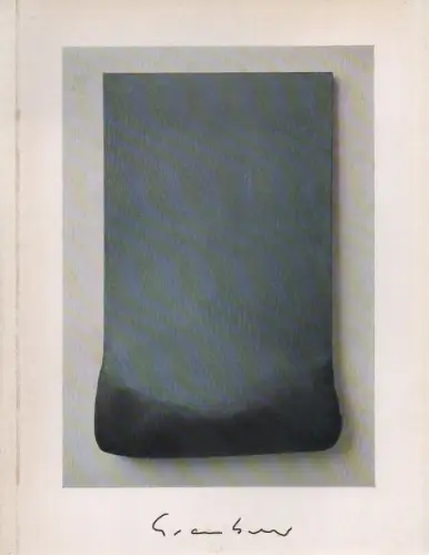 Kestner-Gesellschaft Hannover ; Katalogredaktion Wieland Schmied (Hrsg.): Gotthard Graubner. Gemälde. Katalog 6, Ausstellungsjahr 1969 ; v. 9. Oktober bis 2. November ; [Ausstellungskatalog]. 