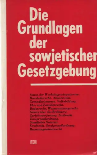 Miljutin, V: Die Grundlagen der sowjetischen Gesetzgebung. 