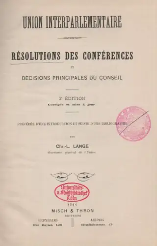 Lange, Christian Lous: Union interparlementaire Résolutions des conférences et décisions principales du conseil. 