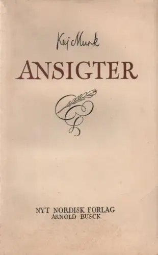 Munk, Kaj: Ansigter. Kronikker m. m. 