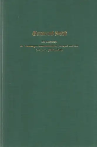 Schramm, Percy Ernst: Gewinn und Verlust. De Geschichte der Hamburger Senatorenfamilien Jencquel und Luis (16. bis 19. Jahrhundert) ; zwei Beispiele für den wirtschaftlichen und.. 
