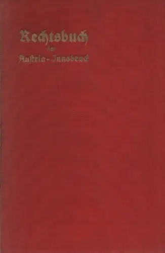 (A.V. Austria Innsbruck): Rechtsbuch der Austria Innsbruck. (5 Publikationen in Mappe). H. 1. Satzung u. Geschäftsordnung d. Gesamtverbindung. / H. 2. Satzung u. Geschäftsordnung d.. 