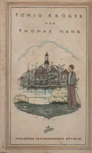 Mann, Thomas: Tonio Kröger. (Fischers illustrierte Bücher ; 1). 