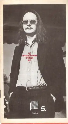 Handke, Peter: Die Unvernünftigen sterben aus. Schauspiel von Peter Handke. (Städtische Bühne Heidelberg. Spielzeit 1974 /75 Heft 5). Prospekt der Inszenierung von Friedrich Beyer. 
