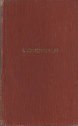 Inglin, Meinrad: Schweizerspiegel. Roman. 