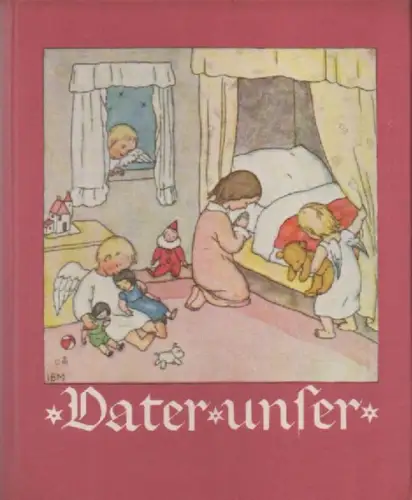 Bohatta-Morpurgo, Ida: Vater unser. 