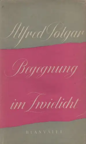 Polgar, Edgar: Begegnung im Zwielicht. 