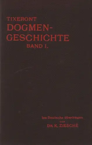 Tixeront, Joseph: Dogmengeschichte, 1. 