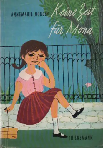 Norden, Annemarie: Keine Zeit für Mona. 