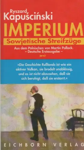 Kapuscinski, Ryszard: Imperium. Sowjetische Streifzüge. 