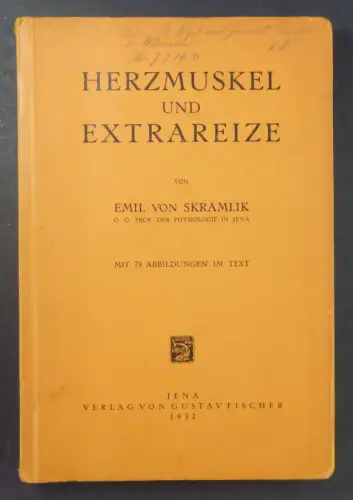 Skramlik, Emil von: Herzmuskel und Extrareize. 