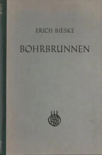 Bieske, Erich: Bohrbrunnen. 
