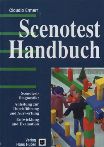 Ermert, Claudia: Scenotest-Handbuch. Scenotest-Diagnostik ; Anleitung zur Durchführung und Auswertung ; Entwicklung und Evaluation. 
