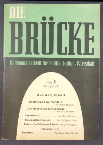 Liberal-Demokratische Partei (Hg.): Die Brücke. Halbmonatsschrift für Politik - Kultur - Wirtschaft. Heft 3, Jahrgang 2. 