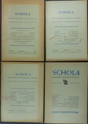 Fleig, Paul / Woytt, Gustav (Hg.): Schola. Monatsschrift für Erziehung und Bildung. 4 Hefte: Hefte 1-3/4, 1946 + Heft 7/8, 1947. 