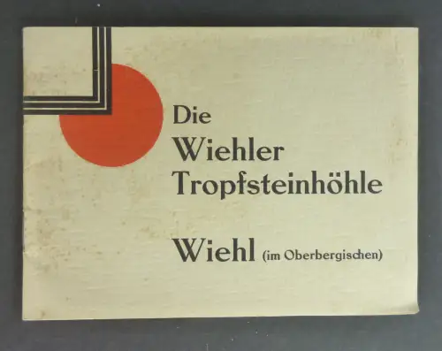 Richter, Max: Wiehler Tropfsteinhöhle. Herausgegeben von der Gemeinde Wiehl. 